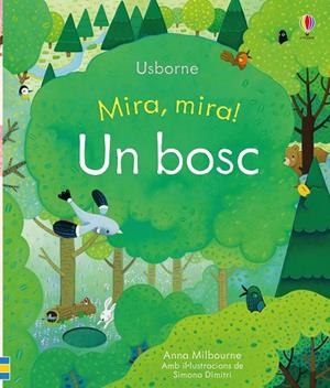MIRA, MIRA. UN BOSC | 9781474954914 | MILBOURNE, ANNA