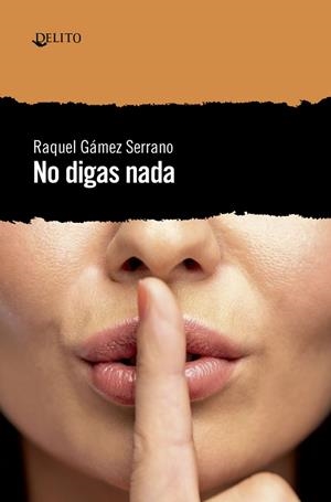 NO DIGAS NADA | 9788494936142 | GAMEZ, RAQUEL