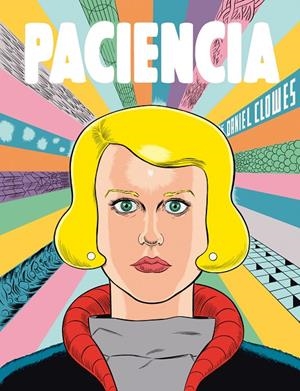 PACIENCIA (NUEVA EDICIÓN) | 9788417617196 | CLOWES, DANIEL