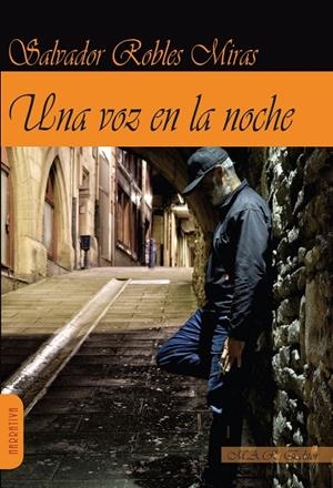 VOZ EN LA NOCHE, UNA | 9788417433154 | ROBLES MIRAS, SALVADOR