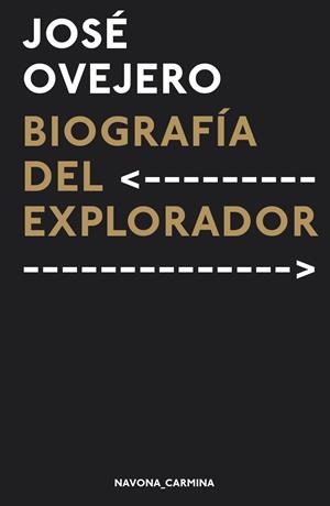 BIOGRAFÍA DEL EXPLORADOR | 9788417181819 | OVEJERO, JOSE
