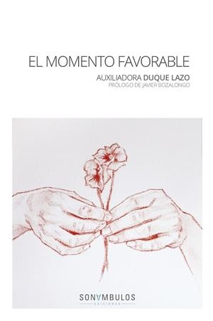 MOMENTO FAVORABLE, EL | 9788494836756 | DUQUE LAZO, AUXILIADORA