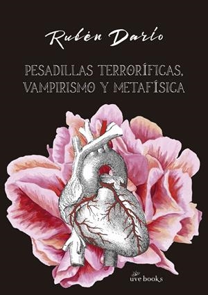 PESADILLAS TERRORÍFICAS, VAMPIRISMO Y METAFÍSICA | 9788494807381 | DARIO, RUBEN