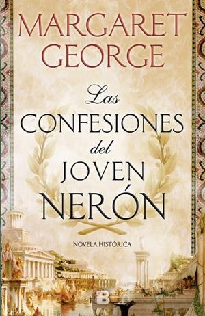 CONFESIONES DEL JOVEN NERÓN, LAS | 9788466661713 | GEORGE, MARGARET