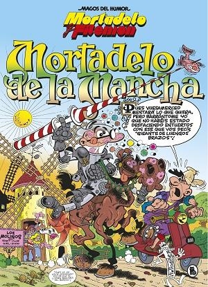 MAGOS DEL HUMOR 103 : MORTADELO DE LA MANCHA | 9788402422385 | IBAÑEZ, FRANCISCO