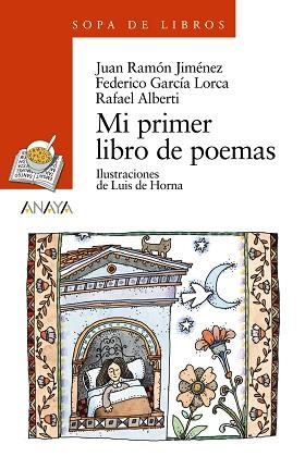 MI PRIMER LIBRO DE POEMAS | 9788420777634 | JIMÉNEZ, JUAN RAMÓN / GARCÍA LORCA, FEDERICO / ALBERTI, RAFAEL / HORNA, LUIS DE