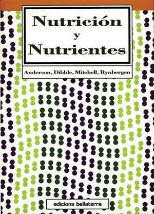 NUTRICIÓN Y NUTRIENTES | 9788472900622 | ANDERSON, L. / DIBBLE, M. / MITCHEL, H.