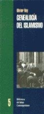 GENEALOGÍA DEL ISLAMISMO | 9788472900820 | ROY, OLIVIER