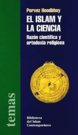 ISLAM Y LA CIENCIA, EL | 9788472901094 | HOODBHOY, PERVEZ