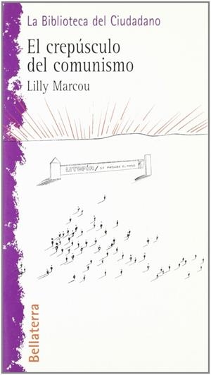 CREPÚSCULO DEL COMUNISMO, EL | 9788472901162 | MARCOU, LILLY