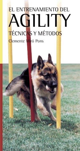 ENTRENAMIENTO DEL AGILITY, EL | 9788472901300 | MIRO, CLEMENTE