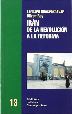 IRÁN, DE LA REVOLUCIÓN A LA REFORMA | 9788472901353 | KHOSROKHAVAR, F. / ROY, O.