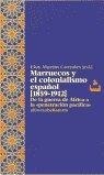 MARRUECOS Y EL COLONIALISMO ESPAÑOL 1859 | 9788472901810 | MARTÍN, E.