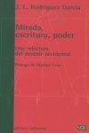 MIRADA, ESCRITURA, PODER | 9788472901889 | RODRÍGUEZ GARCÍA, J. L.