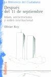 DESPUES DEL 11 DE SEPTIEMBRE | 9788472902039 | ROY, OLIVIER