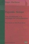 PAGANDO TIEMPO | 9788472902169 | MATTHEWS, ROGER
