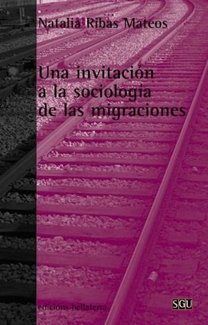 INVITACION A LA SOCIOLOGIA DE LAS MIGRACIONES | 9788472902381 | RIBAS, NATALIA