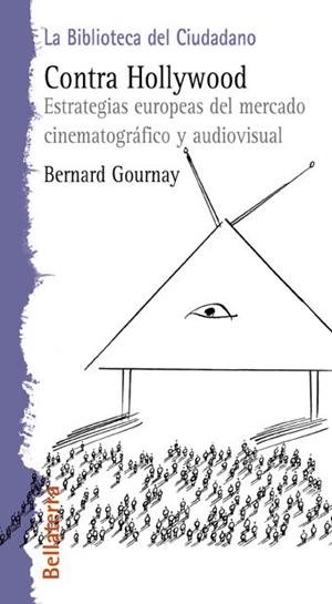 CONTRA HOLLYWOOD | 9788472902459 | GOURNAY, BERNARD