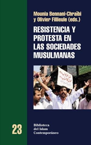 RESISTENCIA Y PROTESTAS EN LAS SOCIEDADES MUSULMANAS | 9788472902534 | BENNANI, M. / FILLEULE, O.