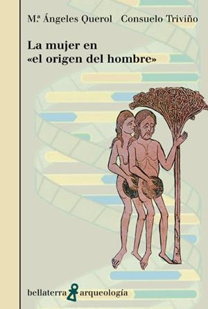 MUJER EN "EL ORIGEN DEL HOMBRE", LA | 9788472902565 | QUEROL, M.ª A. / TRIVIÑO, C.