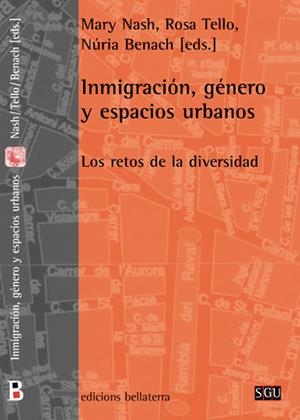 INMIGRACION, GENERO Y ESPACIOS URBANOS | 9788472902800 | TELLO / NASH / BENACH