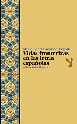 VIDAS FRONTERIZAS | 9788472902893 | CARRASCO URGOITI, Mª SOLEDAD
