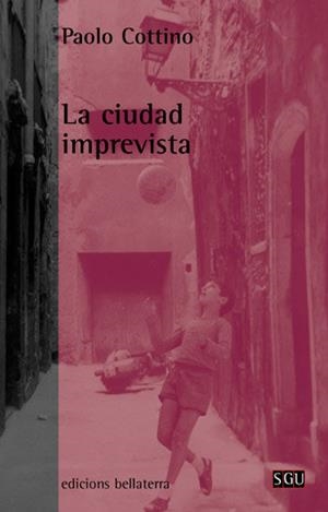 CIUDAD IMPREVISTA, LA | 9788472903005 | COTINO, PAOLO