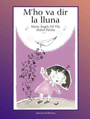 M'HO VA DIR LA LLUNA | 9788472903036 | GIL VILA, MARIA ÀNGELS