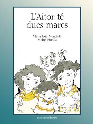 AITOR TE DUES MARES | 9788472903104 | MENDIETA, MARÍA JOSÉ