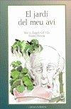 JARDÍ DEL MEU AVI, EL | 9788472903508 | GIL VILA, MARIA ÀNGELS