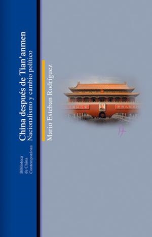 CHINA DESPUÉS DE TIAN'ANMEN | 9788472903579 | RODRIGUEZ, MARIO ESTEBAN