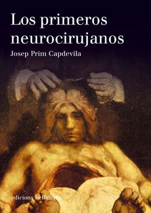 PRIMEROS NEUROCIRUJANOS, LOS | 9788472903593 | PRIM, JOSEP