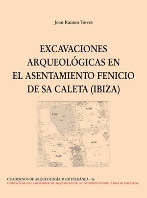 EXCAVACIONES ARQUEOLÓGICAS EN EL ASENTAMIENTO FENICIO DE SA CALETA (IBIZA) | 9788472903821 | RAMON, JOAN