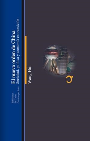NUEVO ORDEN DE CHINA, EL | 9788472904279 | HUI, WANG