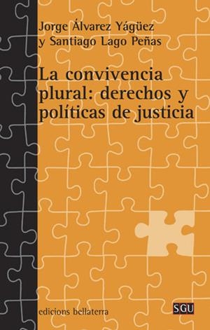 CONVIVENCIA PLURAL, LA | 9788472904385 | YÁGÜEZ, J. A. / LAGO, S.
