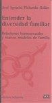 ENTENDER LA DIVERSIDAD FAMILIAR | 9788472904590 | PICHARDO GALÁN, JOSÉ I.