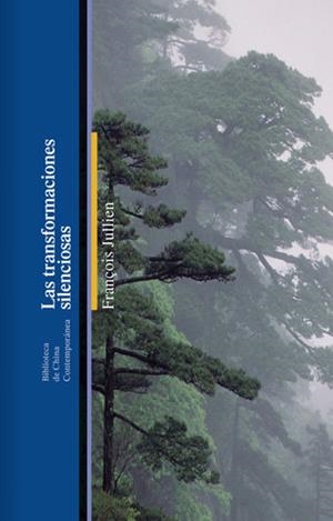 TRANSFORMACIONES SILENCIOSAS, LAS | 9788472904804 | JULLIEN, FRANÇOIS