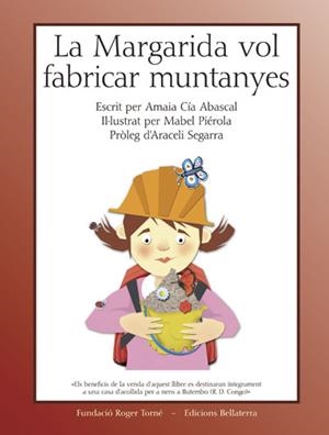 MARGARIDA VOL FABRICAR MUNTANYES, LA | 9788472905054 | CÍA, AMAIA / PIÉROLA, MABEL