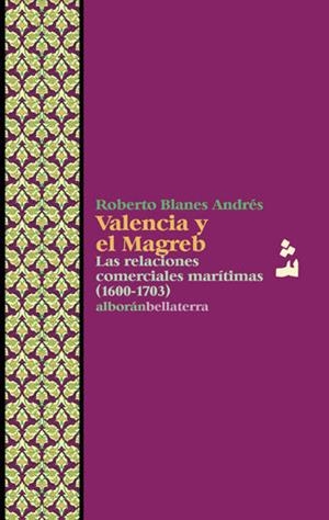 VALENCIA Y EL MAGREB | 9788472905146 | BLANES, ROBERTO