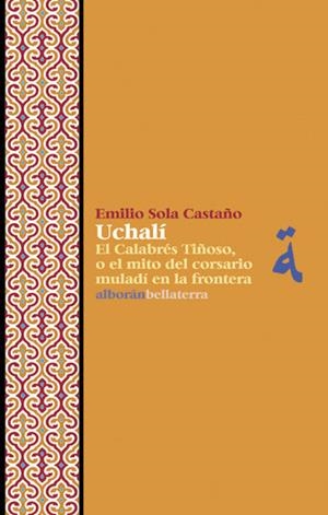 UCHALÍ: EL CALABRÉS TIÑOSO,.. | 9788472905191 | SOLA, EMILIO