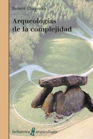 ARQUEOLOGÍA DE LA COMPLEJIDAD | 9788472905207 | CHAPMAN, ROBERT