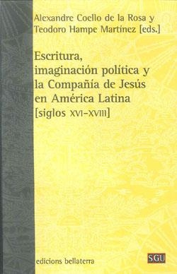 ESCRITURA, IMAGINACIÓN POLÍTICA Y LA COMPAÑÍA | 9788472905269 | COELLO, A. / HAMPE, T.