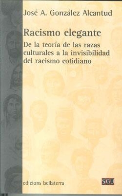 RACISMO ELEGANTE | 9788472905382 | GONZÁLEZ ALCANTUD, JOSÉ A.