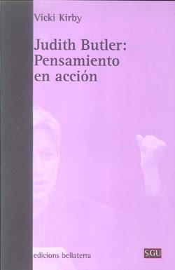 JUDITH BUTLER: PENSAMIENTO EN ACCIÓN | 9788472905580 | KIRBY, VICKI