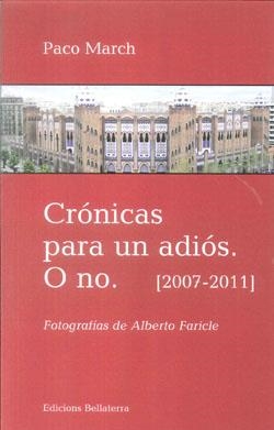 CRÓNICAS PARA UN ADIOS. O NO | 9788472905597 | MARCH, PACO