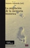 MIGRACIÓN DE LA MEMORIA HISTÓRICA, LA | 9788472905641 | IZQUIERDO, ANTONIO