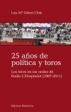 25 AÑOS DE POLÍTICA Y TOROS | 9788472905771 | GIBERT, LUIS Mª