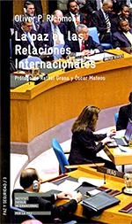PAZ EN LAS RELACIONES INTERNACIONALES, LA | 9788472905870 | RICHMOND, OLIVER P.