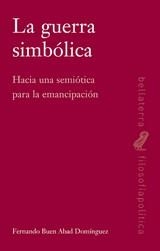 GUERRA SIMBÓLICA, LA | 9788472905900 | BUEN, FERNANDO