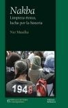 NAKBA : LIMPIEZA ÉTNICA, LUCHA POR LA HISTORIA | 9788472905962 | MASALHA, NUR